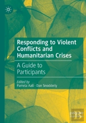 Responding To Violent Conflicts And Humanitarian Crises