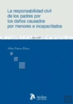 Bertrand.pt - Responsabilidad Civil De Los Padres Por Los Daños Causados Por Menores E Incapacitados.