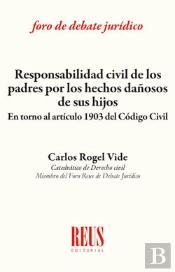 Responsabilidad Civil De Los Padres Por Los Hechos Dañosos De Sus Hijos