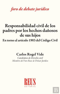 Bertrand.pt - Responsabilidad Civil De Los Padres Por Los Hechos Dañosos De Sus Hijos