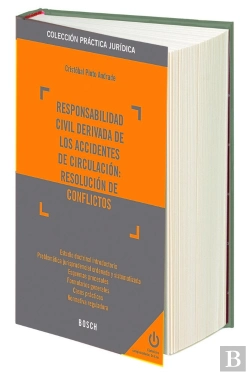 Bertrand.pt - Responsabilidad Civil Derivada De Los Accidentes De Circulación: Resolución De Conflictos