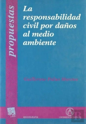 Responsabilidad Civil Por Daños Al Medio Ambiente