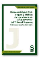 Responsabilidad Civil, Seguro Y Tráfico: Jurisprudencia De La Sala Primera Del Tribunal Supremo