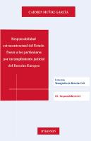 Responsabilidad Extracontractual Del Estado Frente A Los Particulares Por Incumplimiento Judicial De