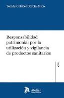 Responsabilidad Patrimonial Por La Utilizacion Y Vigilancia
