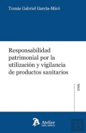 Responsabilidad Patrimonial Por La Utilizacion Y Vigilancia