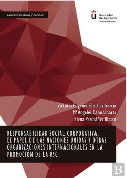 Bertrand.pt - Responsabilidad Social Corporativa. El Papel De Las Naciones Unidas Y Otras Organizaciones Internaci
