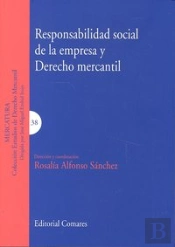 Responsabilidad Social De La Empresa Y Derecho Mercantil.