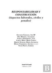 Responsabilidad Y Construcción Aspectos Laborales, Civiles Y Penales