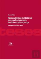 Responsabilidade Civil do Estado pelo Mau Funcionamento da Administração da Justiça
