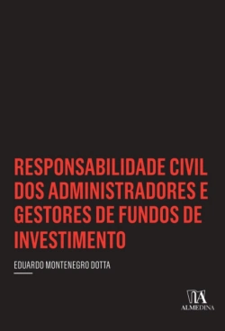 Bertrand.pt - Responsabilidade Civil Dos Administradores E Gestores De Fundos De Investimento