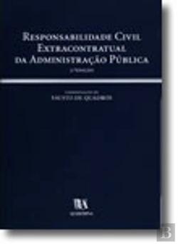 Bertrand.pt - Responsabilidade Civil Extracontratual da Administração Pública