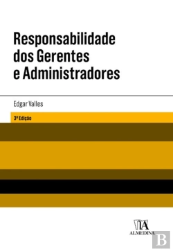 Bertrand.pt - Responsabilidade Dos Gerentes E Administradores