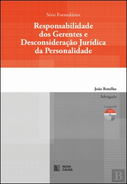 Bertrand.pt - Responsabilidade dos Gerentes e Desconsideração Jurídica da Personalidade