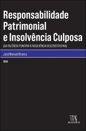 Responsabilidade Patrimonial e Insolvência Culposa