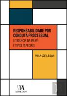 Responsabilidade por Conduta Processual