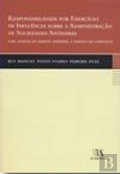 Responsabilidade por Exercício de Influência sobre a Administração de Sociedades Anónimas