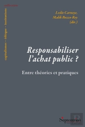 Responsabiliser L'Achat Public ? Entre Théories Et Pratiques