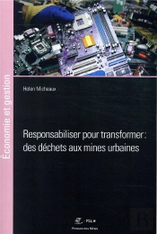 Responsabiliser Pour Transformer : Des Dechets Aux Mines Urbaines