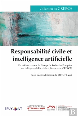 Bertrand.pt - Responsabilité Civile Et Intelligence Artificielle
