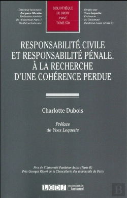Bertrand.pt - Responsabilité Civile Et Responsabilité Pénale ; À La Recherche D'Une Cohérence Perdue