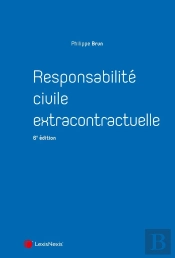 Responsabilité Civile Extracontractuelle (6e Édition)