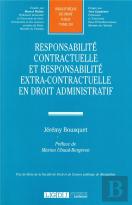 Responsabilité Contractuelle Et Responsabilité Extra-Contractuelle En Droit Administratif