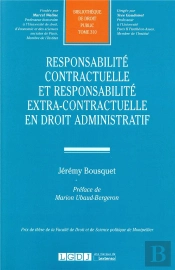 Responsabilité Contractuelle Et Responsabilité Extra-Contractuelle En Droit Administratif