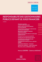 Responsabilité Des Gestionnaires Publics Devant Le Juge Financier (Édition 2025/2026)