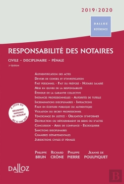 Bertrand.pt - Responsabilité Des Notaires ; Civile, Disciplinaire, Pénale (Édition 2019/2020) (3e Édition)