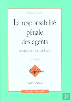 Bertrand.pt - Responsabilite Penale Des Agents Des 3 Fonctions Publiques
