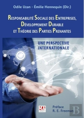 Responsabilité Sociale Des Entreprises, Développement Durable Et Théorie Des Parties Prenantes : Une Perspective Internationale