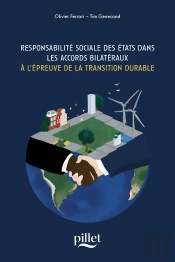 Responsabilite Sociale Des Etats Dans Les Accords Bilateraux - A L'Epreuve De La Transition Durable