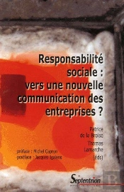 Responsabilité Sociale : Vers Une Nouvelle Communication Des Entreprises ?