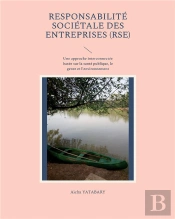 Responsabilite Societale Des Entreprises (Rse) - Une Approche Interconnectee Basee Sur La Sante Publ
