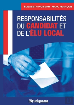 Bertrand.pt - Responsabilités Du Candidat Et De L'Élu Local