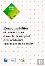 Responsabilités Et Assurances Dans Le Transport Des Scolaires Hors Région Ile De France ; Dc 06995