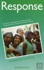 Response - A Course In Narrative Comprehension And Composition For Caribbean Secondary Schools