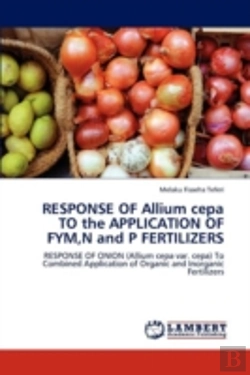 Bertrand.pt - Response Of Allium Cepa To The Application Of Fym,N And P Fertilizers