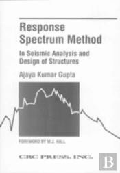 Response Spectrum Method In Seismic Analysis And Design Of Structures