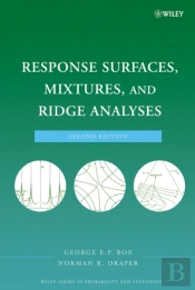 Response Surfaces, Mixtures, And Ridge Analyses