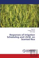 Responses Of Irrigation Scheduling And I.N.M. On Scented Rice