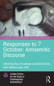 Responses To 7 October: Antisemitic Discourse