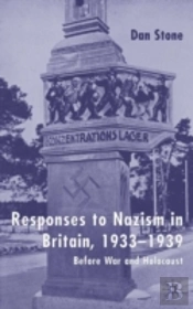Responses To Nazism In Britain, 1933-1939