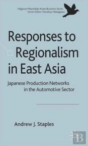 Responses To Regionalism In East Asia