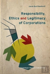 Responsibility, Ethics & Legitimacy Of Corporations