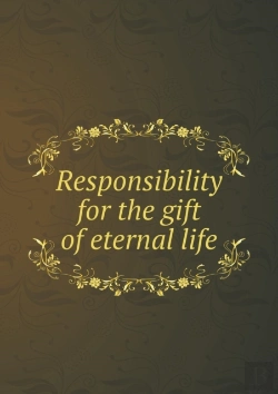 Bertrand.pt - Responsibility For The Gift Of Eternal Life