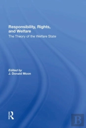 Responsibility, Rights, And Welfare