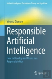 Responsible Artificial Intelligence