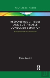 Responsible Citizens And Sustainable Consumer Behavior